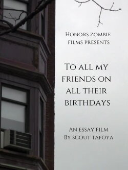 To all my friends on all their birthdays (2010) To all my friends on all their birthdays (2010)