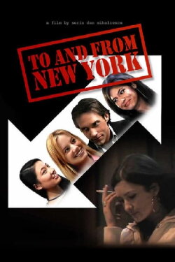 To and from New York (2006) To and from New York (2006)