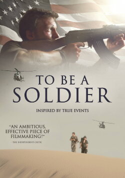 To be a Soldier (2018) To be a Soldier (2018)