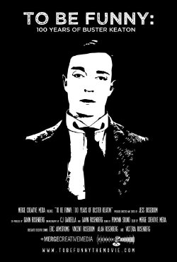 To Be Funny: 100 Years of Buster Keaton (2017) To Be Funny: 100 Years of Buster Keaton (2017)