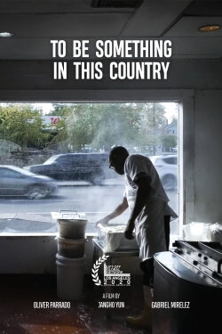 To Be Something in This Country (2019) To Be Something in This Country (2019)