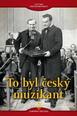 To byl český muzikant (1940) To byl český muzikant (1940)