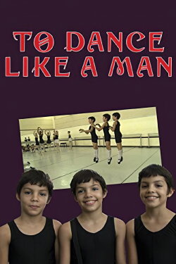 To Dance Like a Man (2011)