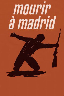 To Die in Madrid (1963) To Die in Madrid (1963)