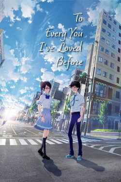 To Every You I've Loved Before (2022) To Every You I've Loved Before (2022)