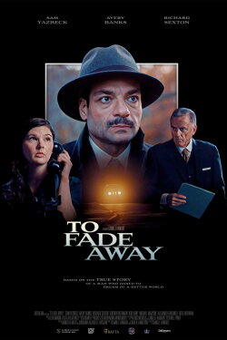 To Fade Away (2024) To Fade Away (2024)