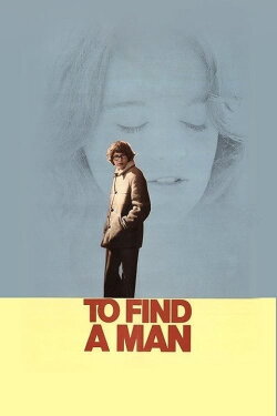 To Find a Man (1972) To Find a Man (1972)