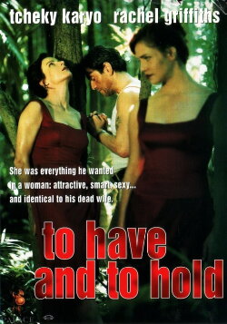 To Have and to Hold (1996)