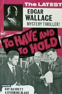 To Have and to Hold (1963) To Have and to Hold (1963)