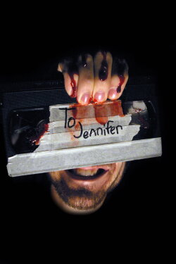 To Jennifer (2013) To Jennifer (2013)