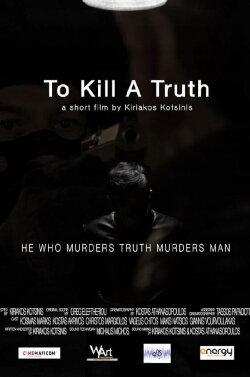 To Kill a Truth (2021) To Kill a Truth (2021)