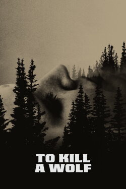 To Kill a Wolf (2025)