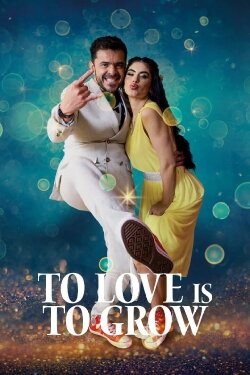 To Love Is To Grow (2023) To Love Is To Grow (2023)