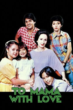 To Mama with Love (1983) To Mama with Love (1983)