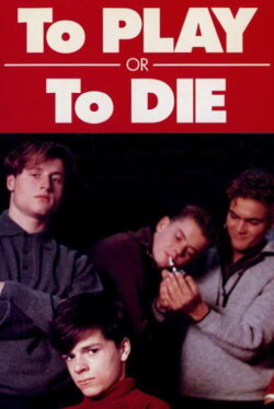 To Play or to Die (1990) To Play or to Die (1990)