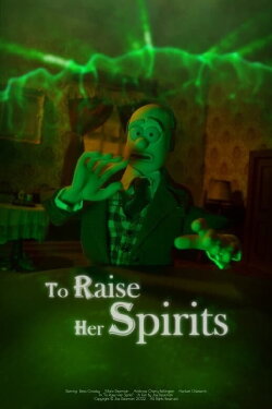 To Raise Her Spirits (2022)