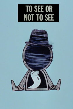 To See or Not to See (1969) To See or Not to See (1969)