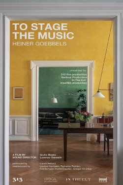To Stage the Music - Heiner Goebbels (2023) To Stage the Music - Heiner Goebbels (2023)