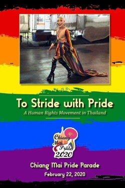 To Stride with Pride: A Human Rights Movement in Thailand (2021) To Stride with Pride: A Human Rights Movement in Thailand (2021)