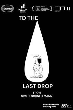 To the Last Drop (2021)
