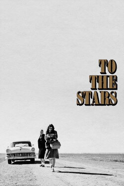 To the Stars (2019) To the Stars (2019)