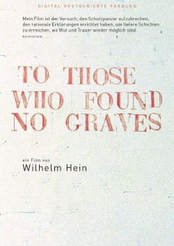 To Those Who Found No Graves (1994) To Those Who Found No Graves (1994)