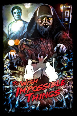 To Wish Impossible Things (2023)