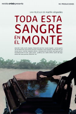 Toda esta sangre en el monte (2018) Toda esta sangre en el monte (2018)