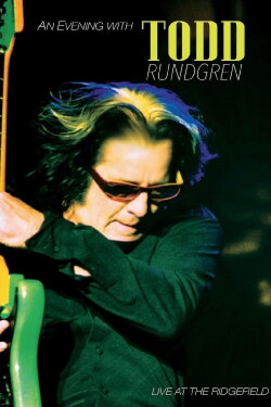 Todd Rundgren An Evening With Todd Rundgren Live At The Ridgefield (2016) Todd Rundgren An Evening With Todd Rundgren Live At The Ridgefield (2016)
