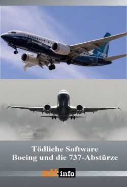 Tödliche Software - Boeing und die 737-Abstürze (2022) Tödliche Software - Boeing und die 737-Abstürze (2022)