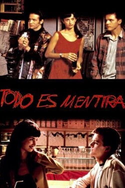 Todo es mentira (1994) Todo es mentira (1994)