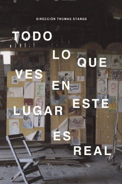 Todo lo que ves en este lugar es real (2023)