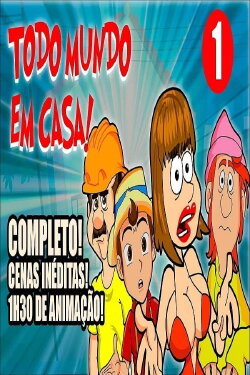 Todo Mundo em Casa (2020) Todo Mundo em Casa (2020)