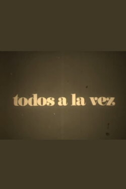 Todos a la vez (1969) Todos a la vez (1969)