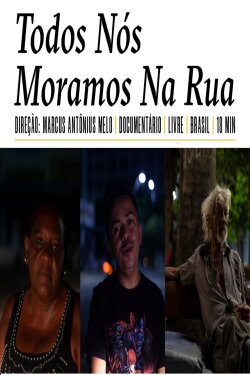 Todos Nós Moramos Na Rua (2020) Todos Nós Moramos Na Rua (2020)