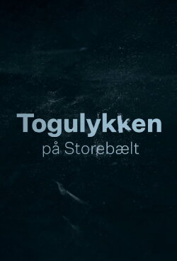 Togulykken på Storebælt (2020) Togulykken på Storebælt (2020)