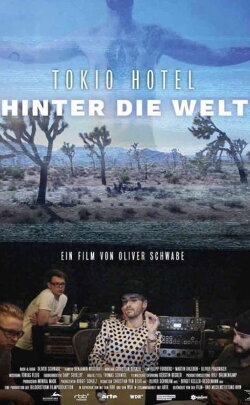 Tokio Hotel: Hinter die Welt (2017) Tokio Hotel: Hinter die Welt (2017)