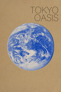 Tokyo Oasis (2011) Tokyo Oasis (2011)