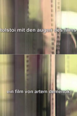 Tolstoi mit den Augen des Films (2010)