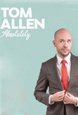 Tom Allen: Absolutely Live (2019) Tom Allen: Absolutely Live (2019)