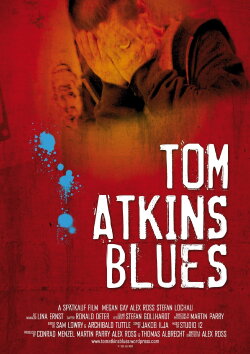 Tom Atkins Blues (2010) Tom Atkins Blues (2010)