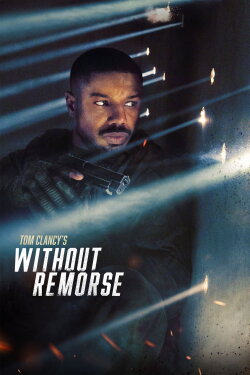 Tom Clancy's Without Remorse (2021) Tom Clancy's Without Remorse (2021)