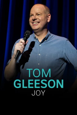 Tom Gleeson: Joy (2020) Tom Gleeson: Joy (2020)