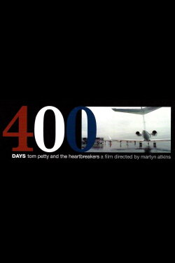 Tom Petty and the Heartbreakers: 400 Days (1995) Tom Petty and the Heartbreakers: 400 Days (1995)
