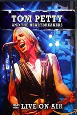 Tom Petty And The Heartbreakers: Live On Air (2023) Tom Petty And The Heartbreakers: Live On Air (2023)