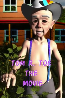 Tom R. Toe the Movie (2015) Tom R. Toe the Movie (2015)
