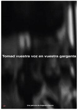 Tomad nuestra voz en vuestras gargantas (2017) Tomad nuestra voz en vuestras gargantas (2017)