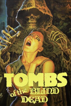 Tombs of the Blind Dead (1972) Tombs of the Blind Dead (1972)