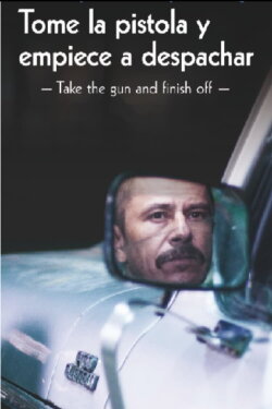 Tome la pistola y empiece a despachar (2015) Tome la pistola y empiece a despachar (2015)