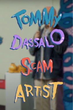 Tommy Dassalo: Scam Artist (2024) Tommy Dassalo: Scam Artist (2024)